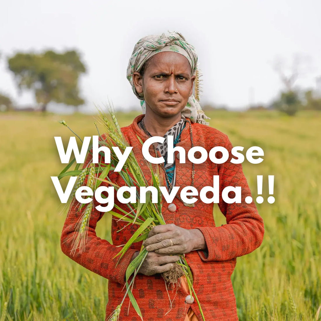 ORGANICALLY-GROWN Veganveda